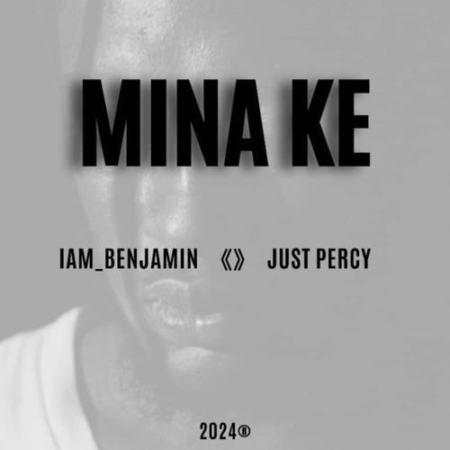 Mina ke (feat. Just Percy)