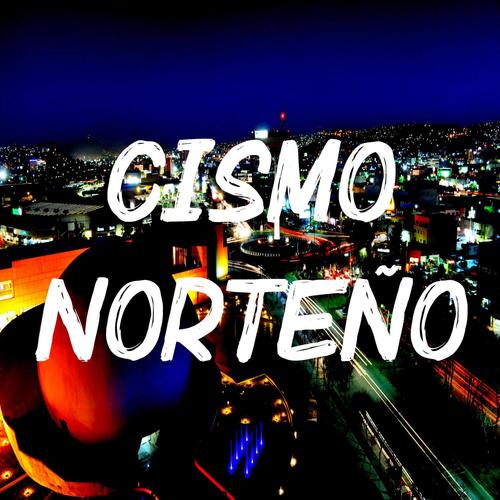 Cismo Norteño