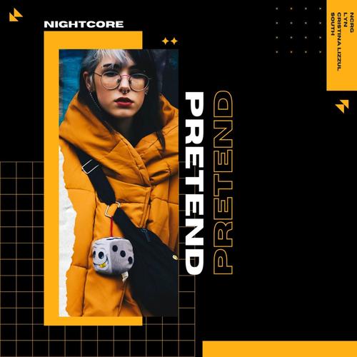Pretend (feat. Lyn, Cristina Lizzul & South)