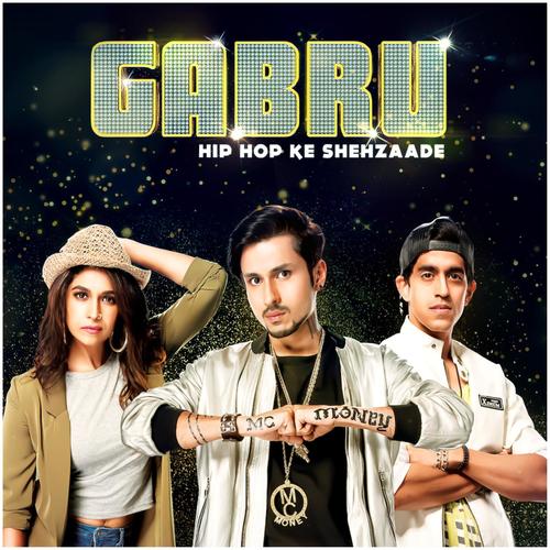 Gabru (Hip Hop Ke Shehzaade) III