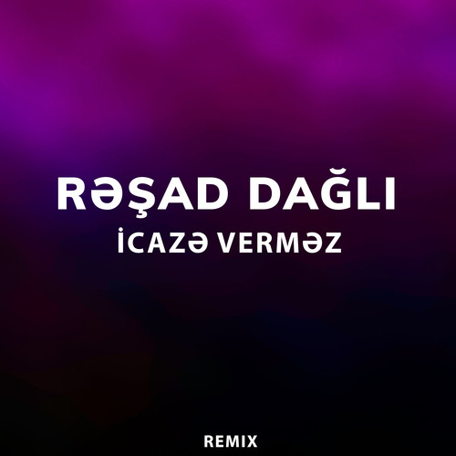 İcazə Verməz (Remix)