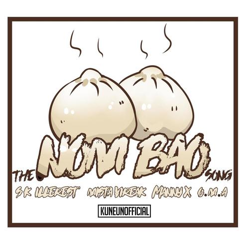 The Nom Bao Song (feat. SK iLLerest, Manny X & O.M.A) [Explicit]