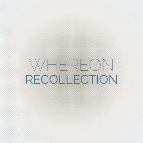Whereon Recollection