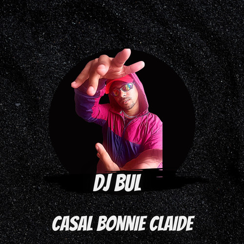Casal Bonnie Claide (Explicit)