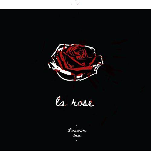 La rose (feat. L'erreür) [Explicit]