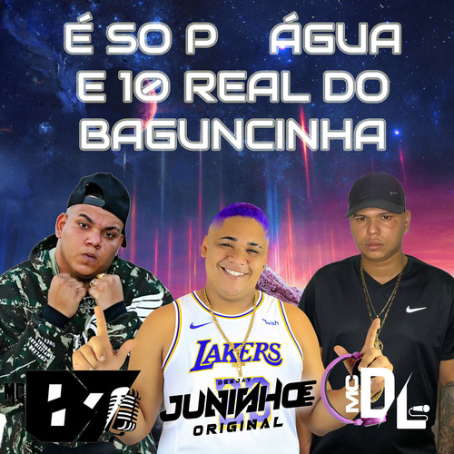 É SÓ PAU AGUA E 10 REAIS DO BAGUNCINHA (Explicit)