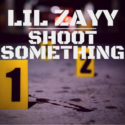 Shoot Something (Explicit)