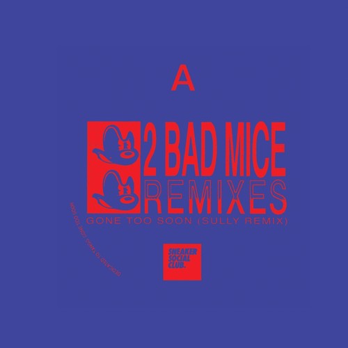 2 Bad Mice Remixes