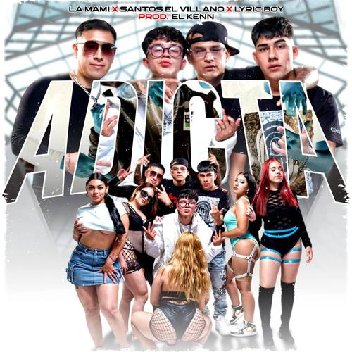 Adicta (feat. Golden Star Music & El Kenn) [Explicit]