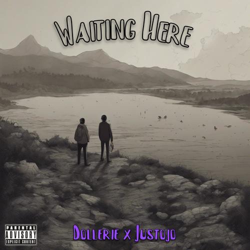 Waiting Here (feat. Justojo) [Explicit]