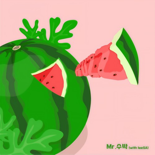 Mr. 수박 (with leeSA) (Mr. 西瓜 (with leeSA))