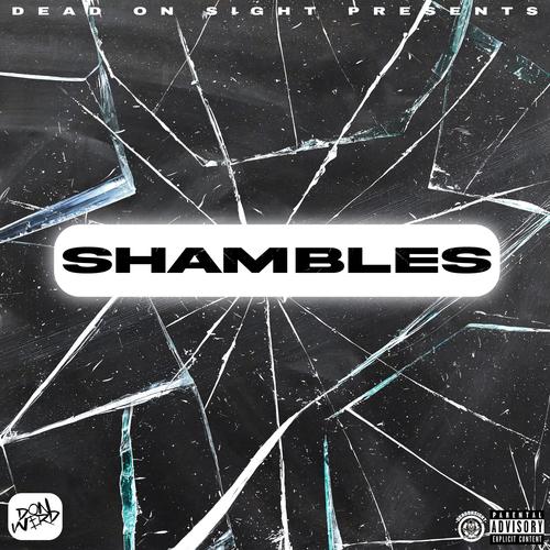SHAMBLES (Explicit)