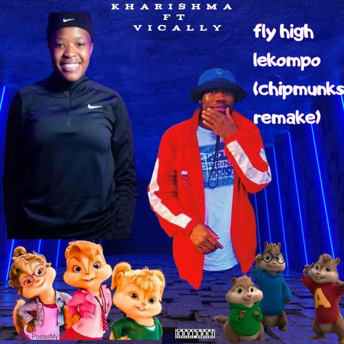 Fly high lekompo (remake) Chimpmaks (feat. Kharishma, Buddysax & King salah) [Radio Edit]