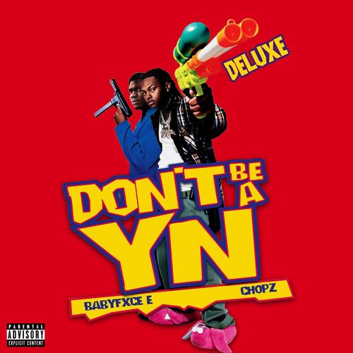 DON'T BE A YN (Explicit)