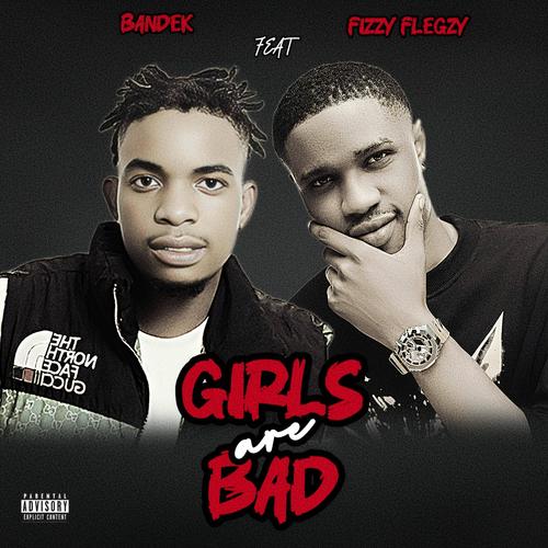 Girls are bad (feat. Bandek)