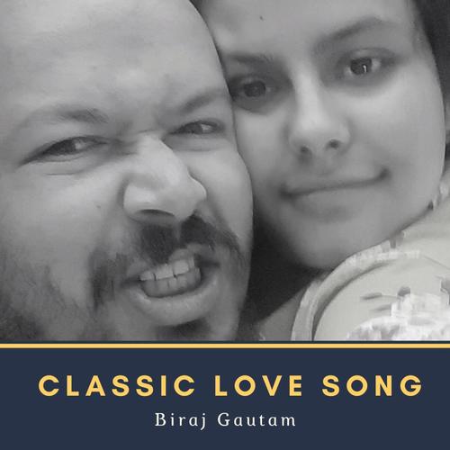 Classic Love Song