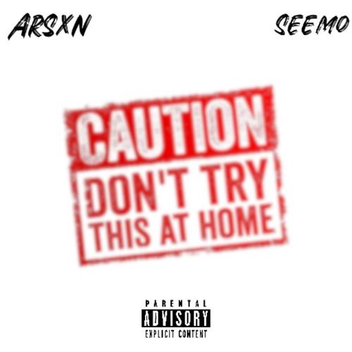 don't try this at home (feat. Seemo) [Explicit]