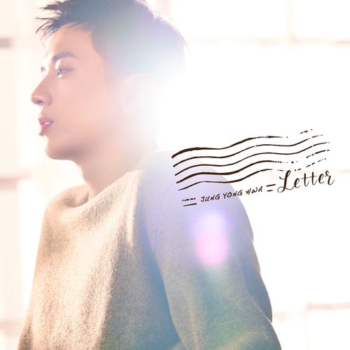 JUNG YONG HWA (from CNBLUE) – Letter – Single