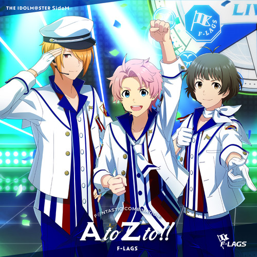 THE IDOLM@STER SideM F@NTASTIC COMBINATION～AtoZto!!～ F-LAGS