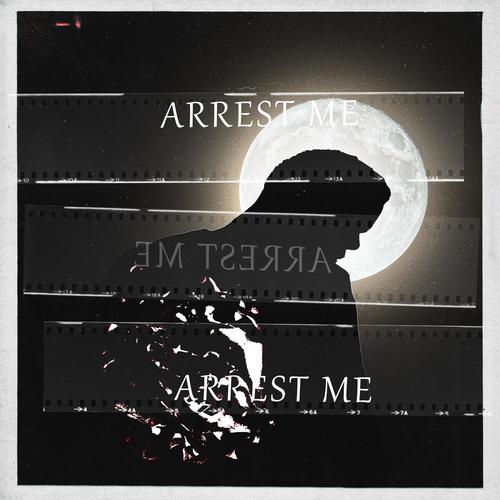 Arrest Me