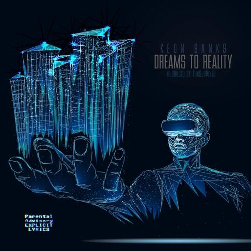 Dreams to Reality (Explicit)
