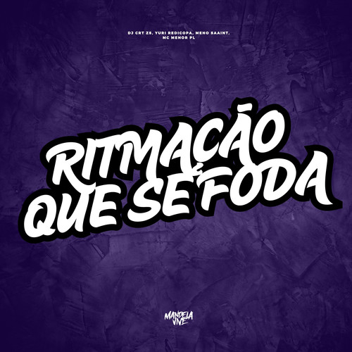 Ritmação Que Se Foda (Explicit)