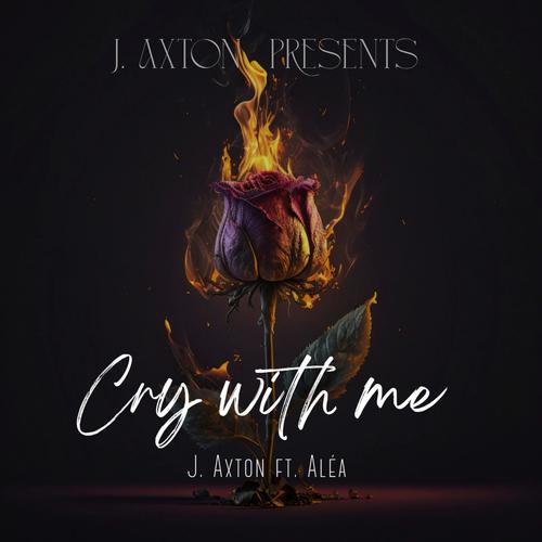Cry with me (feat. Aléa)