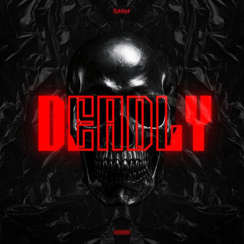 Deadly