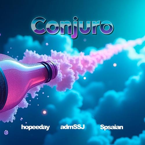 Conjuro (feat. hopeeday & admSSJ)