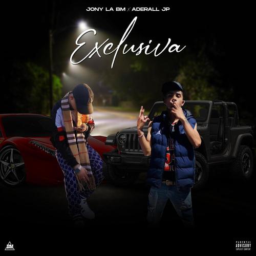 EXCLUSIVA (feat. Aderall JP) [Explicit]