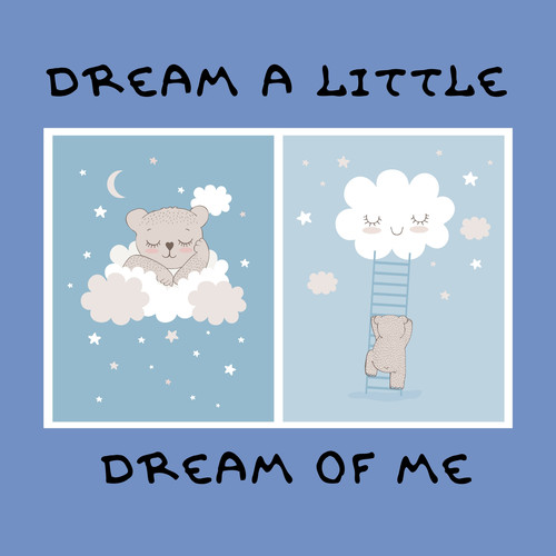 Dream a Little Dream of Me