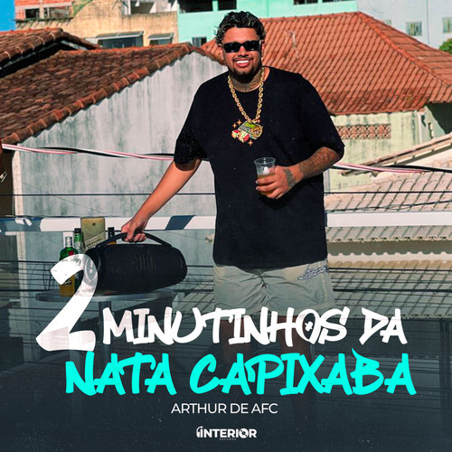 2 Minutinhos da Nata Capixaba (Explicit)