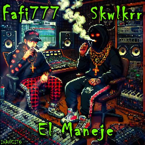 El Maneje (feat. skywalker) [Explicit]