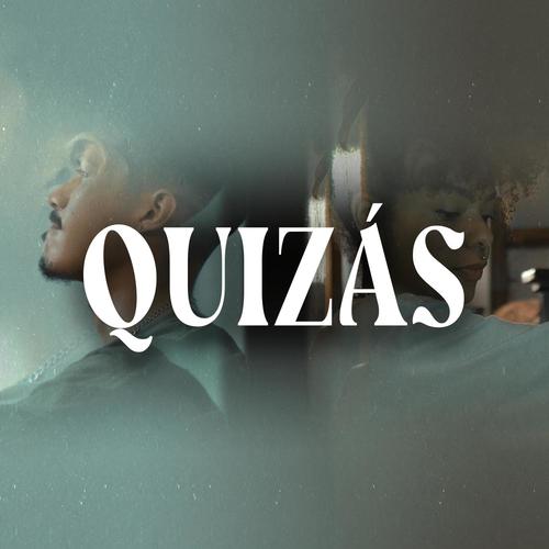 Quizás (feat. naruslay)