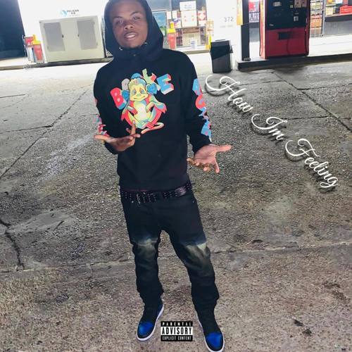 How Im Feeling (Explicit)