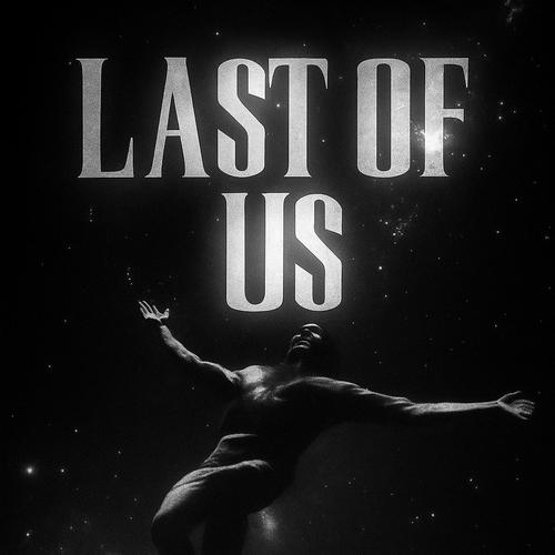 LastOfUs (feat. Strika) [Explicit]