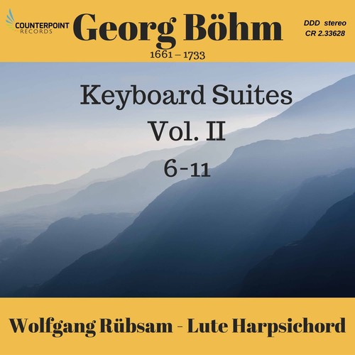 Böhm: Keyboard Suites Nos. 6-11, Vol. 2