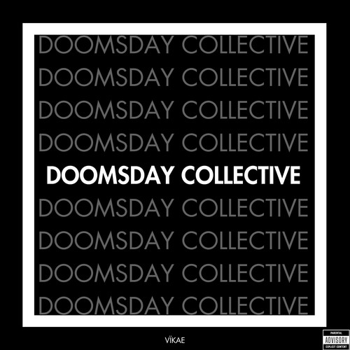 DOOMSDAY COLLECTIVE (Explicit)