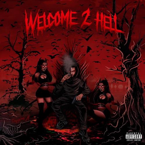 Welcome 2 Hell (Explicit)