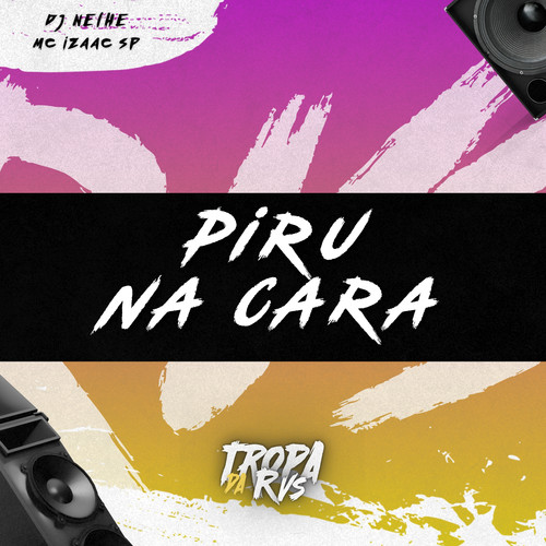 Piru na Cara (Explicit)