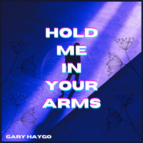 Hold Me in Your Arms (Explicit)