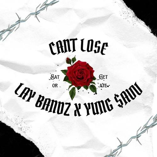 Yung $avv - Cant Lose (feat. Lay Bandz) [Explicit]