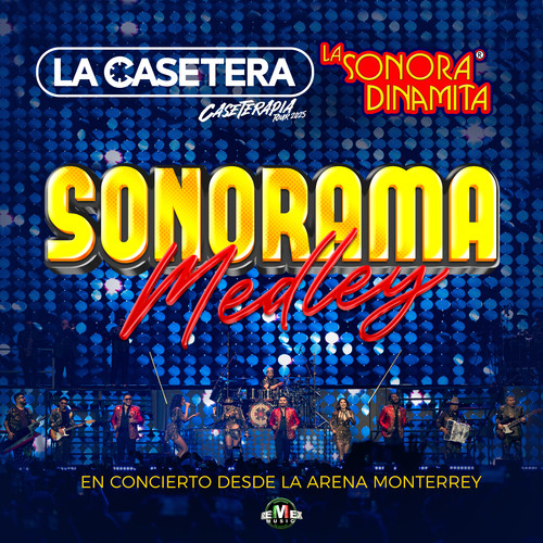 Sonorama Medley (Caseterapia Tour 2025) En Concierto Desde La Arena Monterrey: Que Nadie Sepa Mi Sufrir / Mi Cucú / Mil Horas / Que Bello / Mi Bom Bon / El Viejo Del Sombrerón (En Vivo)