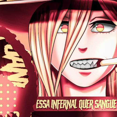 Essa Infernal Quer Sangue (Power)