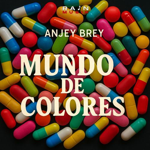Mundo De Colores (feat. Anjey Brey)