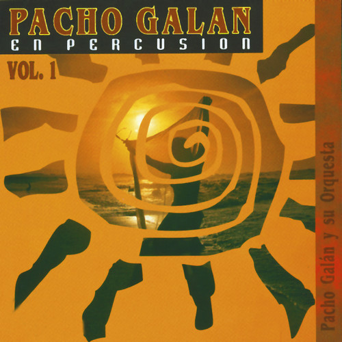 Pacho Galán en Percusión (Vol. 1)