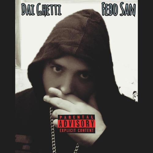 Dai Ghetti (Explicit)