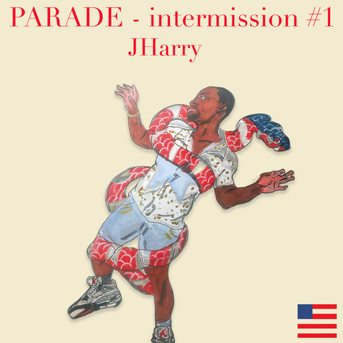 Parade (Intermission) [#1] [Explicit]