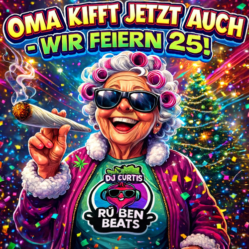 Oma Kifft Jetzt Auch – Wir feiern 25! (Explicit)