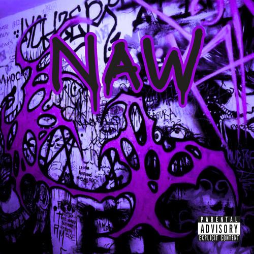 Naw (Explicit)